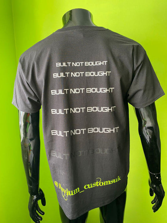 Built Not Bought Print T-Shirt
