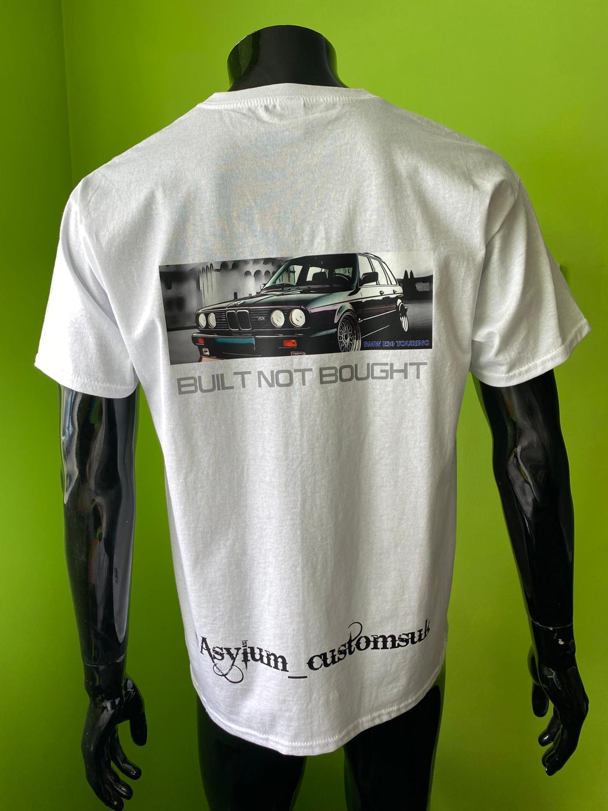 Built Not Bought BMW e30 Touring T-Shirt